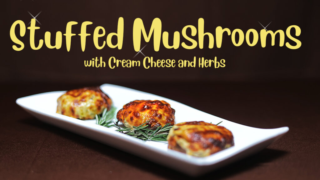 Stuffed Mushrooms with Cream Cheese & Herbs